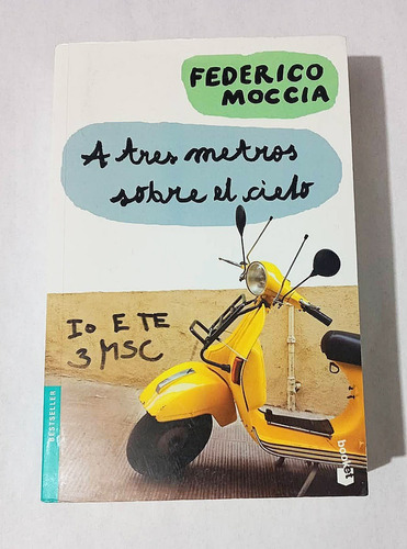 A Tres Metros Sobre El Cielo Federico Moccia Descargar Libro Gratis